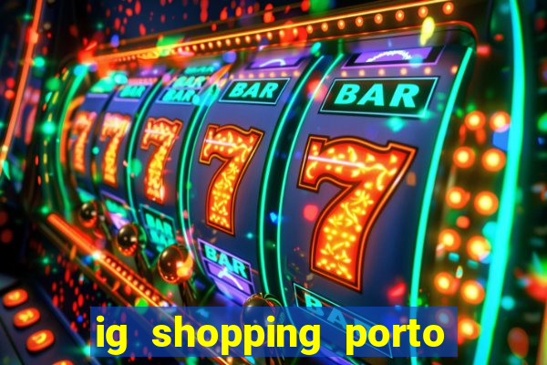 ig shopping porto velho cinema